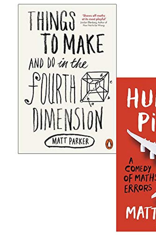 Cover Art for 9789123797790, Matt Parker Collection 2 Books Set (Things to Make and Do in the Fourth Dimension, Humble Pi A Comedy of Maths Errors [Hardcover]) by Matt Parker