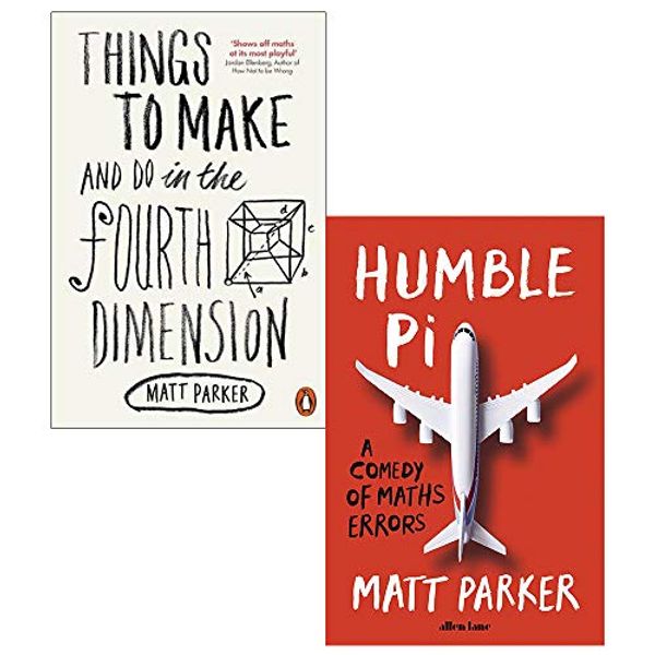 Cover Art for 9789123797790, Matt Parker Collection 2 Books Set (Things to Make and Do in the Fourth Dimension, Humble Pi A Comedy of Maths Errors [Hardcover]) by Matt Parker
