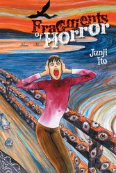 Cover Art for 9781421580791, Fragments of Horror by Junji Ito
