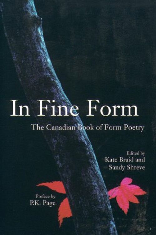 Cover Art for 9781551927770, In Fine Form by Kate Braid, Sandy Shreve, P. K. Page
