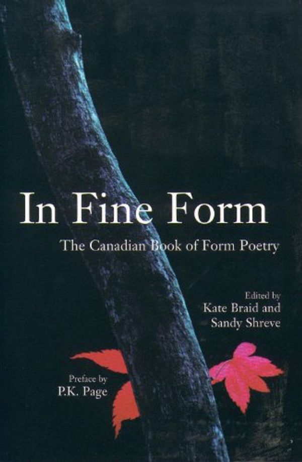 Cover Art for 9781551927770, In Fine Form by Kate Braid, Sandy Shreve, P. K. Page