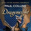 Cover Art for 9781921665073, Dragonsight by Paul Collins