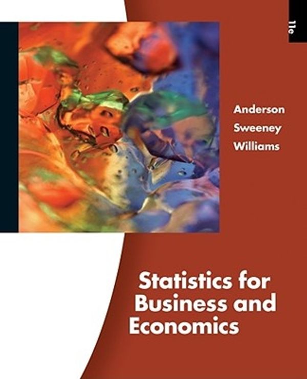 Cover Art for 9780324783247, Statistics for Business and Economics [With CDROM] (11th Edition) by David Anderson, Dennis Sweeney, Thomas Williams
