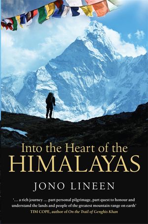 Cover Art for 9780522866001, Into the Heart of the Himalayas by Jono Lineen