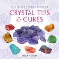 Cover Art for 9781782492610, The Little Pocket Book of Crystal Tips and Cures by Philip Permutt