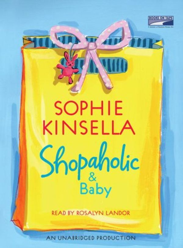 Cover Art for 9781415937525, Shopaholic & Baby by Sophie Kinsella