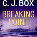 Cover Art for 9781611736885, Breaking Point by C. J. Box