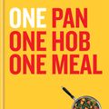 Cover Art for 9780600637042, ONE: One Pan, One Hob, One Meal by Elena Silcock