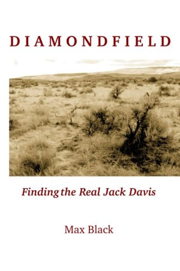 Cover Art for 9780945648062, Diamondfield: Finding the Real Jack Davis by Max Black