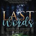 Cover Art for 9781976383434, Last Words: A Diary of Survival by Shari J. Ryan