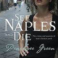Cover Art for 9780733621765, See Naples and Die by Penelope Green