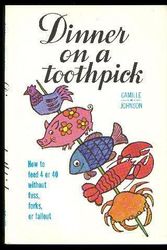 Cover Art for 9780028010205, Dinner on a Toothpick by A. Camille