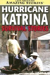 Cover Art for 9781554395224, Hurricane Katrina Survival Stories : Courage in a Time of Tragedy and Confusion by Dee Van Dyk