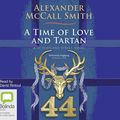 Cover Art for 9781489415578, A Time of Love and Tartan by Alexander McCall Smith