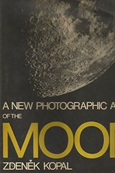 Cover Art for 9780800855154, A New Photographic Atlas of the Moon by Zdenek Kopal