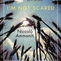 Cover Art for 9781782117155, I'm Not Scared (Canons) by Niccolo Ammaniti