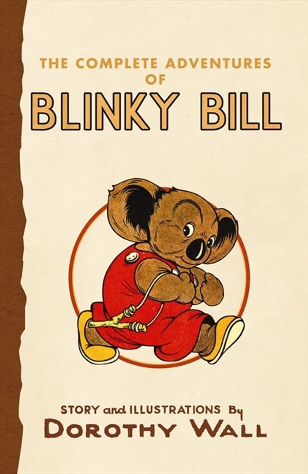 Cover Art for 9780732284350, The Complete Adventures of Blinky Bill by Dorothy Wall