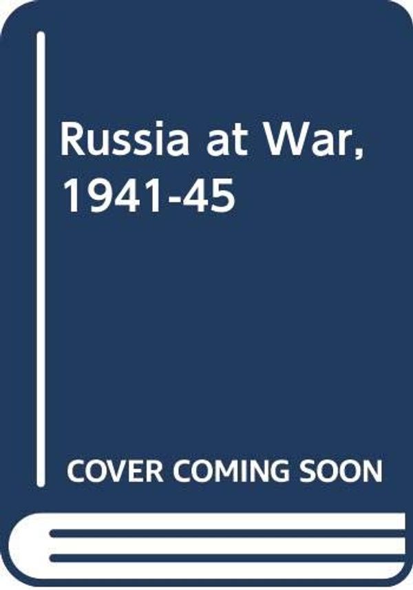 Cover Art for 9780330700023, Russia at War, 1941-45 by Alexander Werth