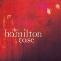 Cover Art for 9781740511971, The Hamilton Case by Michelle de Kretser