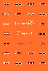 Cover Art for 9781509814718, Invincible Summer by Alice Adams