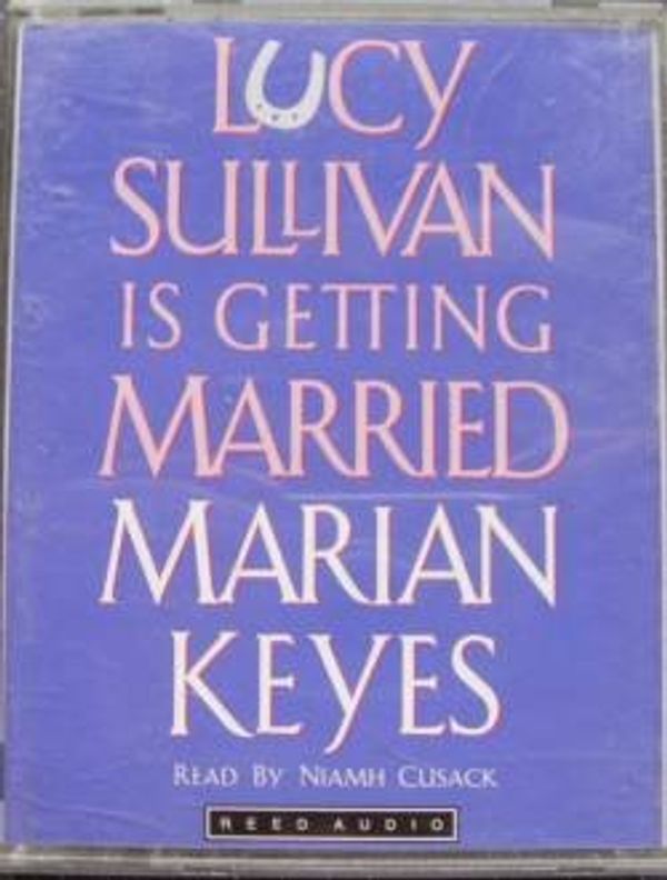 Cover Art for 9781860218774, Lucy Sullivan is Getting Married by Marian Keyes
