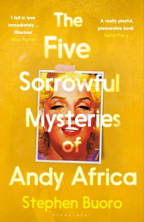 Cover Art for 9781526638007, The Five Sorrowful Mysteries of Andy Africa by Stephen Buoro