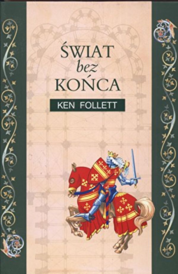 Cover Art for 9788373596740, Świat bez końca by Ken Follett