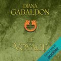 Cover Art for B0785R1VBY, Le voyage: Outlander 3 by Diana Gabaldon