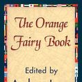 Cover Art for 9781421839257, The Orange Fairy Book by Andrew Lang, Andrew Lang