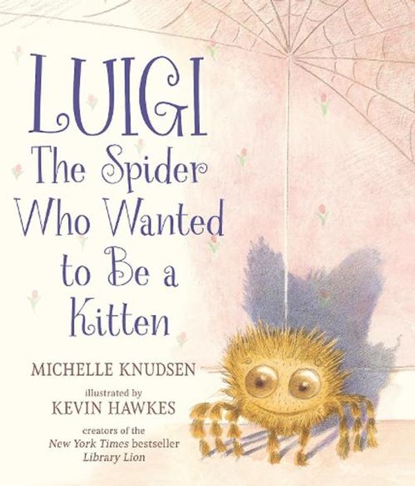 Cover Art for 9781536219111, Luigi, the Spider Who Wanted to Be a Kitten by Michelle Knudsen