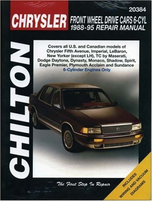Cover Art for 9780801986727, Chrysler Front-Wheel Drive Cars, 6 Cylinder, 1988-95 (Chilton's Total Car Care Repair Manuals) by Unknown