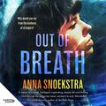 Cover Art for B09QB71B8M, Out of Breath by Anna Snoekstra