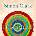 Cover Art for 9781529362275, Firmament: The Hidden Science of Weather, Climate Change and the Air That Surrounds Us by Simon Clark