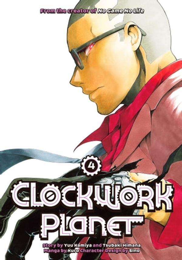 Cover Art for 9781682338070, Clockwork Planet by By YUU KAMIYA and KURO, Created by Tsubaki Himana