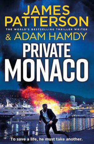 Cover Art for 9781529912814, Private Monaco by James Patterson