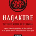 Cover Art for 9781462914258, Hagakure: The Secret Wisdom of the Samurai by Yamamoto Tsunetomo
