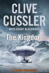 Cover Art for 9780718157937, The Kingdom: A Fargo Adventure by Clive Cussler