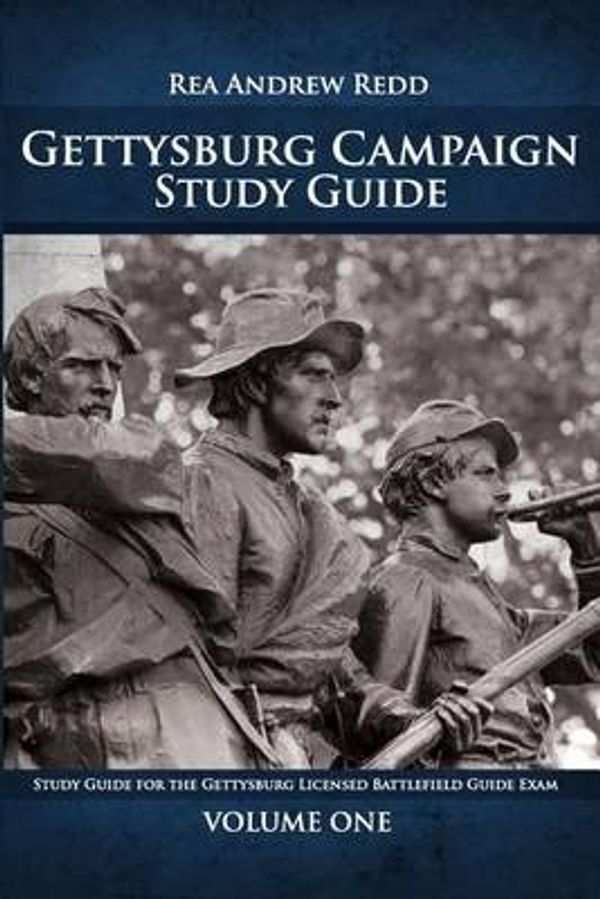 Cover Art for 9781470153687, Gettysburg Campaign Study Guide, Volume One by Rea Andrew Redd