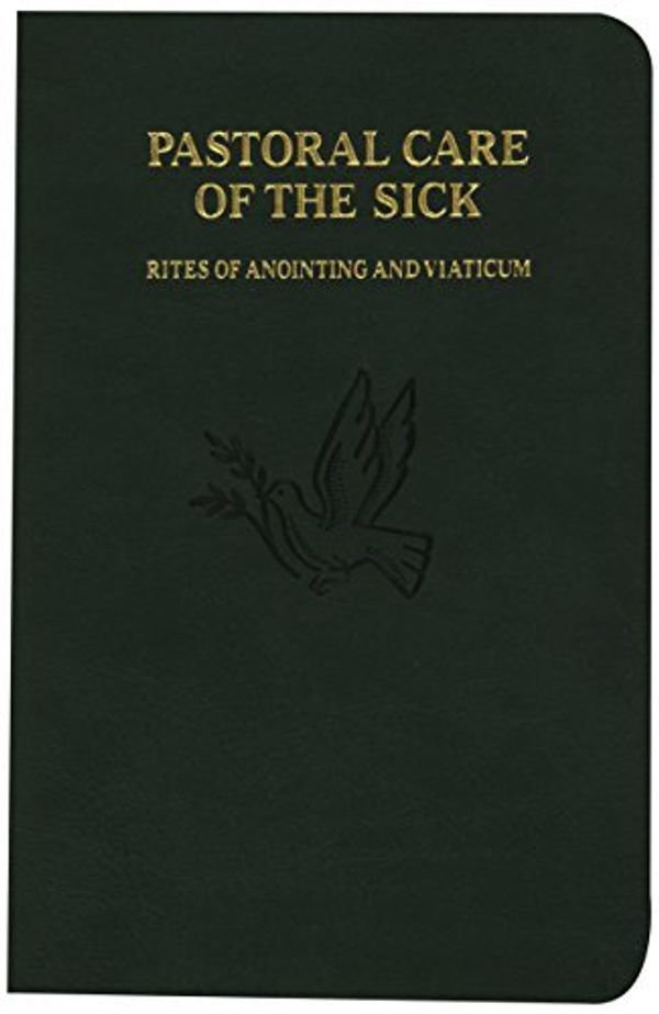 Cover Art for B01FEK4LKU, Pastoral Care of the Sick by Catholic Book Publishing Co, I C E L published by Catholic Book Publishing Corp (2013) Vinyl Bound by Catholic Book Publishing Co; C E L, I
