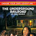 Cover Art for 9780553567441, The Underground Railroad: Book 175 by Doug Wilhelm