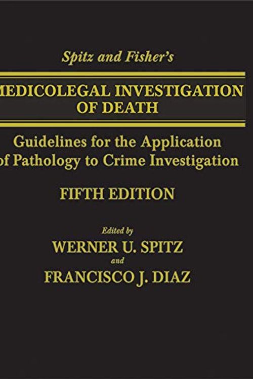 Cover Art for 9780398093129, Spitz and Fisher's Medicolegal Investigation of Death by Werner U. Spitz, Francisco J. Diaz