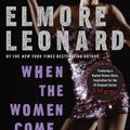Cover Art for 9780060586164, When the Women Come Out to Dance by Elmore Leonard