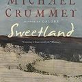 Cover Art for 9780385663175, Sweetland by Michael Crummey