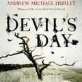 Cover Art for 9781473619876, Devil's Day: From the Costa winning and bestselling author of The Loney by Andrew Michael Hurley