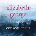Cover Art for 9781444787610, A Banquet of Consequences by Elizabeth George