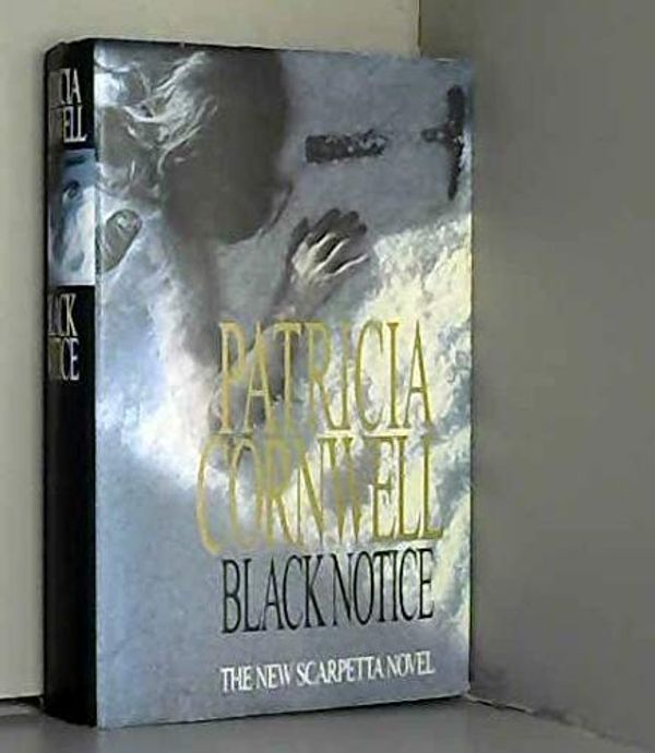 Cover Art for B0012UEHQ0, Black Notice by Patricia Cornwell