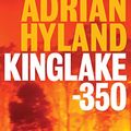 Cover Art for B005EPJNS6, Kinglake-350 by Adrian Hyland