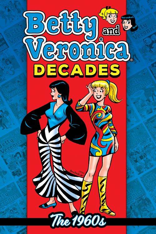 Cover Art for 9781645769118, Betty & Veronica Decades: The 1960s by Archie Superstars