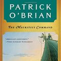 Cover Art for B002DMJU4K, The Mauritius Command: (Book 4) (Aubrey/Maturin Series) by Unknown