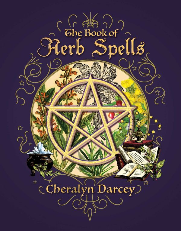 Cover Art for 9781925682267, The Book of Herb Spells (Spellbook) by Cheralyn Darcey